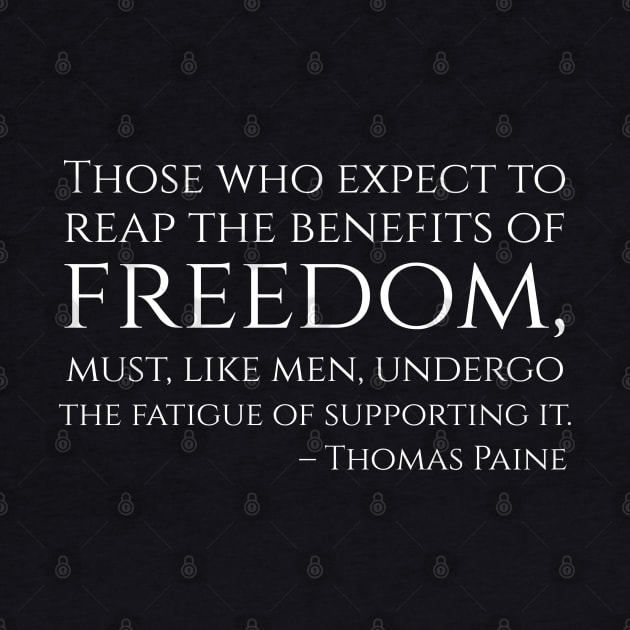 American Political Philosophy - Thomas Paine Quote - Freedom by Styr Designs